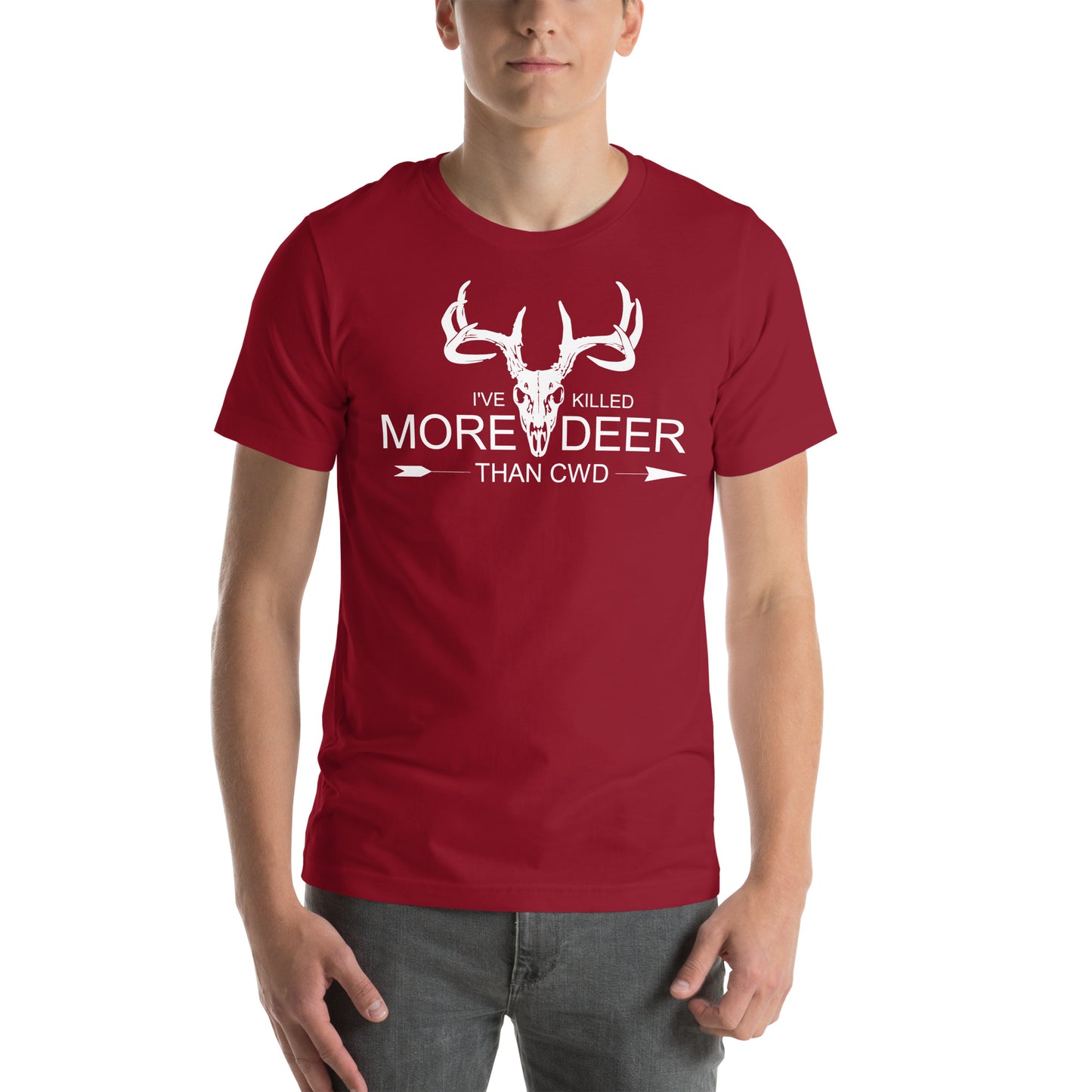 I've Killed More Deer than CWD Unisex t-shirt