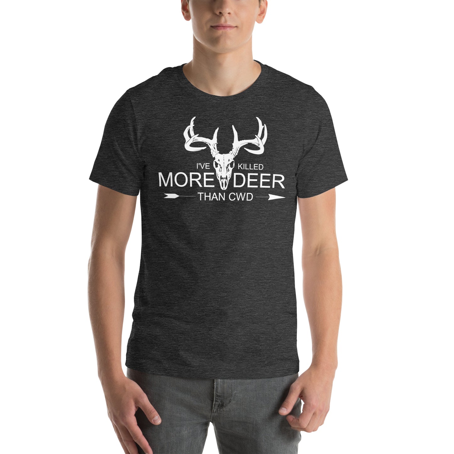 I've Killed More Deer than CWD Unisex t-shirt