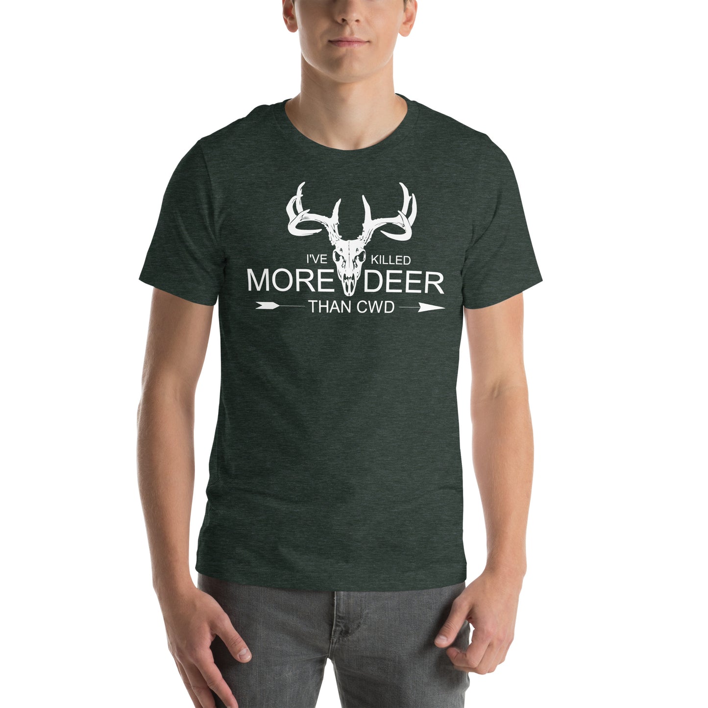 I've Killed More Deer than CWD Unisex t-shirt