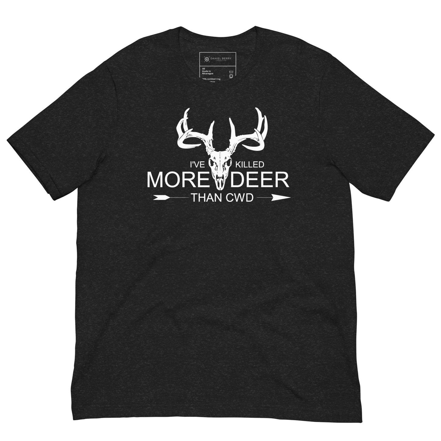 I've Killed More Deer than CWD Unisex t-shirt